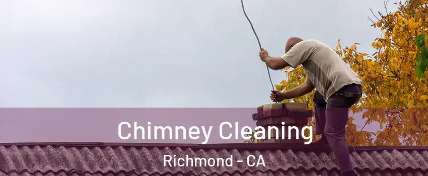  Chimney Cleaning Richmond - CA