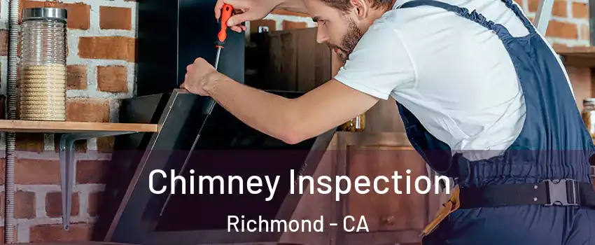  Chimney Inspection Richmond - CA
