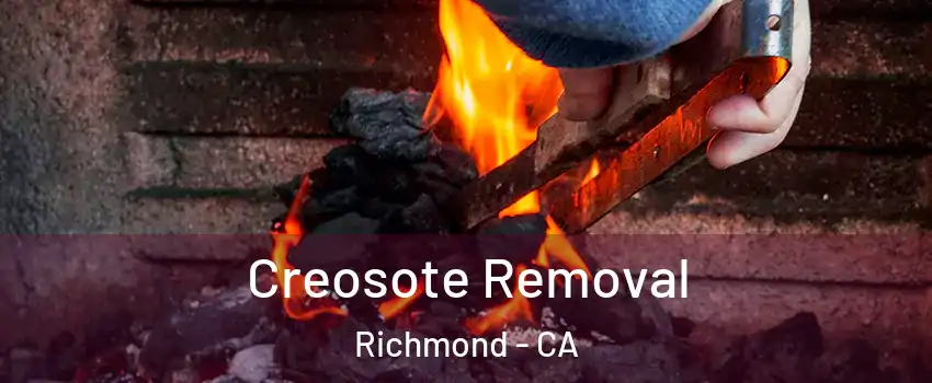  Creosote Removal Richmond - CA