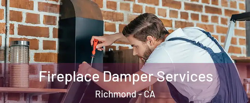  Fireplace Damper Services Richmond - CA