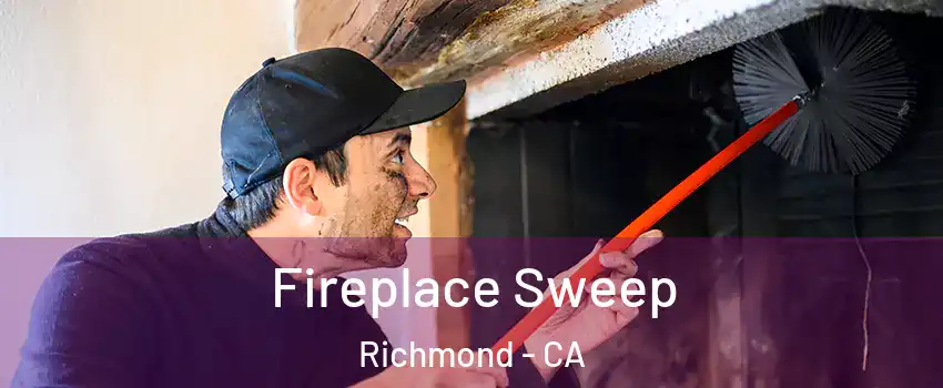  Fireplace Sweep Richmond - CA