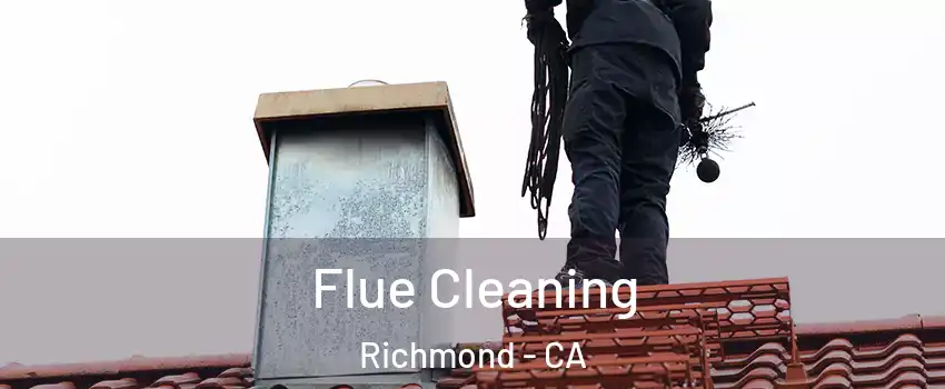  Flue Cleaning Richmond - CA