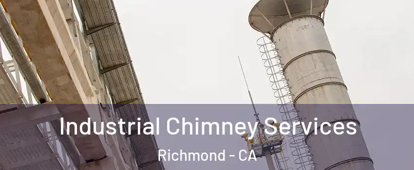  Industrial Chimney Services Richmond - CA