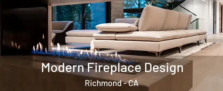  Modern Fireplace Design Richmond - CA